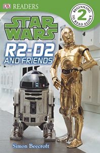 Descargar Star Wars R2 D2 and Friends (DK Readers Level 2) pdf, epub, ebook