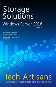 Descargar Windows Server 2016: Storage Solutions (Tech Artisans Library for Windows Server 2016) (English Edition) pdf, epub, ebook