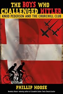 Descargar The Boys Who Challenged Hitler: Knud Pedersen and the Churchill Club (Bccb Blue Ribbon Nonfiction Book Award (Awards)) pdf, epub, ebook