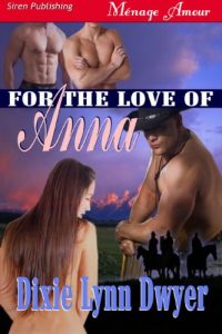 Descargar For the Love of Anna (Siren Publishing Menage Amour) (The Town of Pearl) pdf, epub, ebook