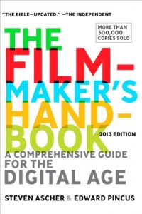 Descargar The Filmmaker’s Handbook: A Comprehensive Guide for the Digital Age: 2013 Edition pdf, epub, ebook