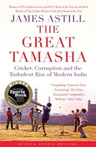 Descargar The Great Tamasha: Cricket, Corruption and the Turbulent Rise of Modern India (Wisden Sports Writing) pdf, epub, ebook