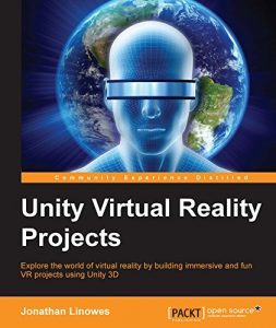 Descargar Unity Virtual Reality Projects pdf, epub, ebook