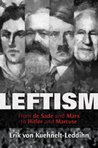 Descargar Leftism: From de Sade and Marx to Hitler and Marcuse (English Edition) pdf, epub, ebook