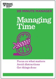 Descargar Managing Time (HBR 20-Minute Manager Series) (20 Minute Manager) pdf, epub, ebook