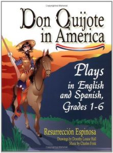 Descargar Don Quijote in America: Plays in English and Spanish, Grades 1-6 pdf, epub, ebook