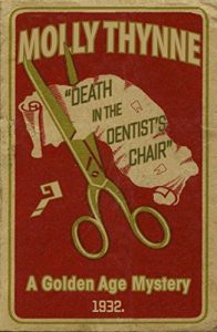 Descargar Death in the Dentist’s Chair: A Golden Age Mystery (English Edition) pdf, epub, ebook