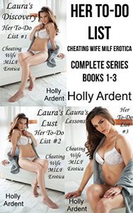 Descargar Her To-Do List (Cheating Wife MILF Erotica) – Complete Series (English Edition) pdf, epub, ebook