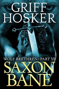 Descargar Saxon Bane (Wolf Brethren Book 7) (English Edition) pdf, epub, ebook