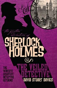 Descargar The Veiled Detective (The Further Adventures of Sherlock Holmes) pdf, epub, ebook