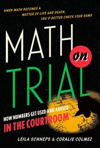 Descargar Math on Trial: How Numbers Get Used and Abused in the Courtroom pdf, epub, ebook