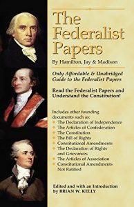 Descargar The Federalist Papers By Hamilton, Jay, and Madison, Annotated: Only Affordable  Guide to the Federalist Papers with Enhanced Paragraph Structure (English Edition) pdf, epub, ebook