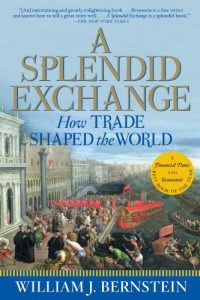 Descargar A Splendid Exchange: How Trade Shaped the World pdf, epub, ebook