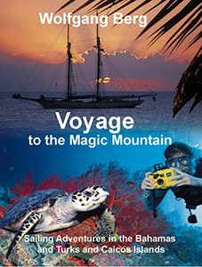 Descargar Voyage to the Magic Mountain: Sailing Adventures in the Bahamas and Turks and Caicos Islands (English Edition) pdf, epub, ebook