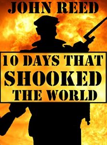 Descargar Ten Days That Shook the World (Illustrated) (English Edition) pdf, epub, ebook