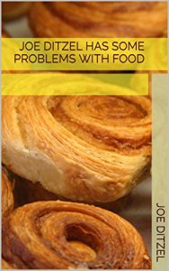 Descargar Joe Ditzel Has Some Problems with Food (English Edition) pdf, epub, ebook