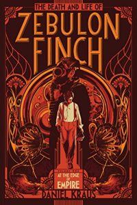 Descargar The Death and Life of Zebulon Finch, Volume One: At the Edge of Empire (English Edition) pdf, epub, ebook