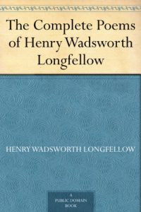 Descargar The Complete Poems of Henry Wadsworth Longfellow (English Edition) pdf, epub, ebook