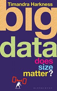 Descargar Big Data: Does Size Matter? (Bloomsbury Sigma) pdf, epub, ebook