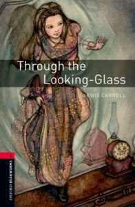 Descargar Through the Looking-Glass Level 3 Oxford Bookworms Library pdf, epub, ebook