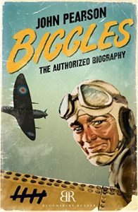 Descargar Biggles: The Authorized Biography (Bloomsbury Reader) pdf, epub, ebook