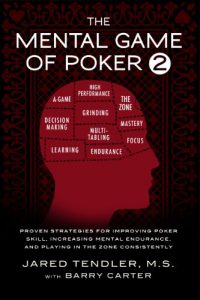 Descargar The Mental Game of Poker 2: Proven Strategies For Improving Poker Skill, Increasing Mental Endurance, and Playing In The Zone Consistently (English Edition) pdf, epub, ebook
