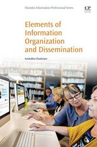 Descargar Elements of Information Organization and Dissemination pdf, epub, ebook