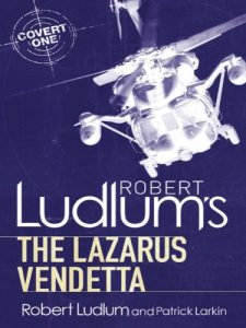 Descargar Robert Ludlum’s The Lazarus Vendetta: A Covert-One Novel pdf, epub, ebook