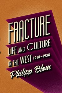 Descargar Fracture: Life and Culture in the West, 1918-1938 (English Edition) pdf, epub, ebook