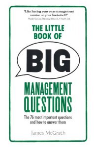 Descargar The Little Book of Big Management Questions: The 76 most important questions and how to answer them pdf, epub, ebook