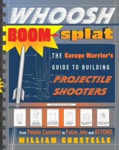 Descargar Whoosh Boom Splat: The Garage Warrior’s Guide to Building Projectile Shooters pdf, epub, ebook