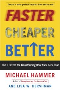 Descargar Faster Cheaper Better: The 9 Levers for Transforming How Work Gets Done pdf, epub, ebook