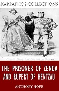 Descargar The Prisoner of Zenda and Rupert of Hentzau (English Edition) pdf, epub, ebook