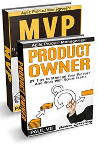 Descargar Agile Product Management: (Boxset): Product Owner 21 Tips & Minimum Viable Product 21 Tips for getting a MVP with Scrum (scrum, scrum master, agile development, … software development) (English Edition) pdf, epub, ebook