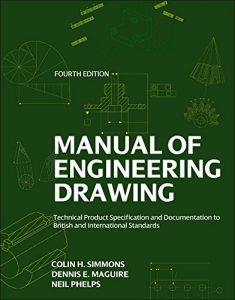 Descargar Manual of Engineering Drawing: Technical Product Specification and Documentation to British and International Standards pdf, epub, ebook