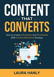 Descargar Content That Converts: How to Build a Profitable and Predictable B2B Content Marketing Strategy (English Edition) pdf, epub, ebook