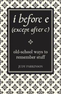 Descargar I Before E (Except After C): Old-School Ways to Remember Stuff pdf, epub, ebook