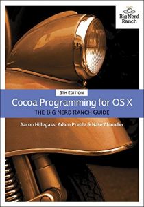 Descargar Cocoa Programming for OS X: The Big Nerd Ranch Guide (Big Nerd Ranch Guides) pdf, epub, ebook