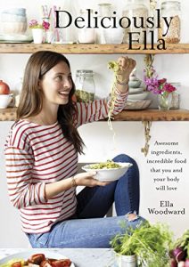 Descargar Deliciously Ella: Awesome ingredients, incredible food that you and your body will love (English Edition) pdf, epub, ebook