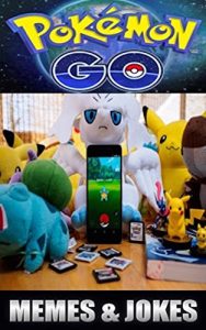 Descargar Memes: Pokemon & Pokemon Go Funny Memes, Jokes, Fails & More – New For 2017 – XL Edition (English Edition) pdf, epub, ebook