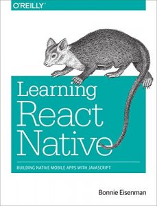 Descargar Learning React Native: Building Native Mobile Apps with JavaScript pdf, epub, ebook