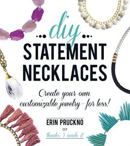 Descargar DIY Statement Necklaces: Create Your Own Customizable Jewelry–For Less! (English Edition) pdf, epub, ebook