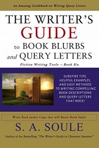 Descargar The Writer’s Guide to Book Blurbs and Query Letters: Tips On Writing a Book Description that Rocks! (Fiction Writing Tools 6) (English Edition) pdf, epub, ebook