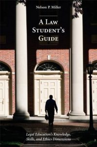 Descargar A Law Student’s Guide: Legal Education’s Knowledge, Skills, and Ethics Dimensions pdf, epub, ebook