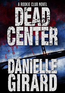 Descargar Dead Center (The Rookie Club Book 1) (English Edition) pdf, epub, ebook