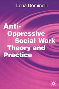 Descargar Anti Oppressive Social Work Theory and Practice pdf, epub, ebook