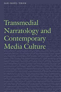 Descargar Transmedial Narratology and Contemporary Media Culture (Frontiers of Narrative) (English Edition) pdf, epub, ebook