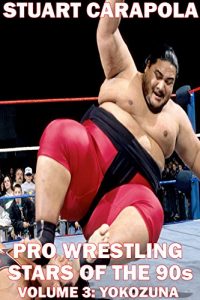 Descargar Pro Wrestling Stars Of The 90s Volume 3: Yokozuna (English Edition) pdf, epub, ebook