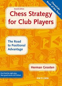 Descargar Chess Strategy for Club Players: The Road to Positional Advantage pdf, epub, ebook