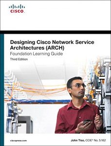 Descargar Designing Cisco Network Service Architectures (ARCH) Foundation Learning Guide: (CCDP ARCH 642-874) (Foundation Learning Guides) pdf, epub, ebook